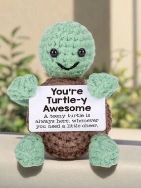Emotional Support Crochet Turtle Plush “You’re Turtle-y Awesome” Gift
